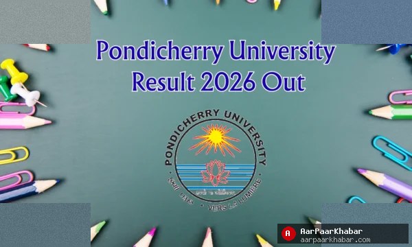 Pondicherry University Result 2026 Out for BCom BSc BEd Nursing