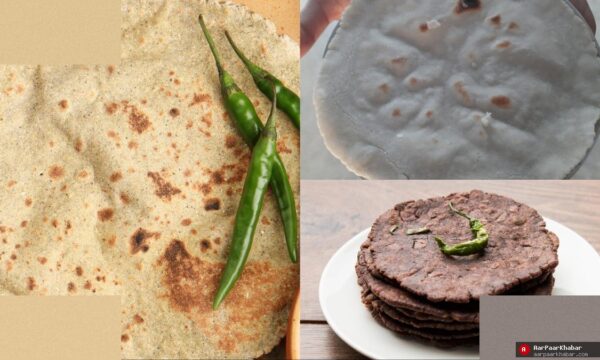 गर्मियों की 6 बेस्ट रोटी – पाचन और सेहत के लिए आटे